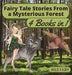 Fairy Tale Stories From a Mysterious Forest: 4 Books in 1 by Wild Fairy