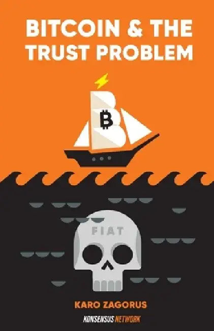 Bitcoin and The Trust Problem: How bitcoin plays a role in fixing our world of trust by Mel Shilling