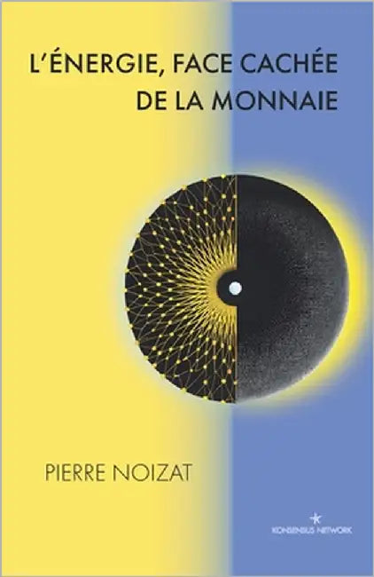 L'énergie, face cachée de la monnaie by Gallego, Edouard