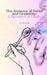 The Alchemy of Belief and Creativity: A Spoonful of Magic by Luule Luik