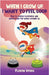 When I Grow Up, I Want to Feel Good: How to achieve happiness and understand the world around us by Verdú, Floren