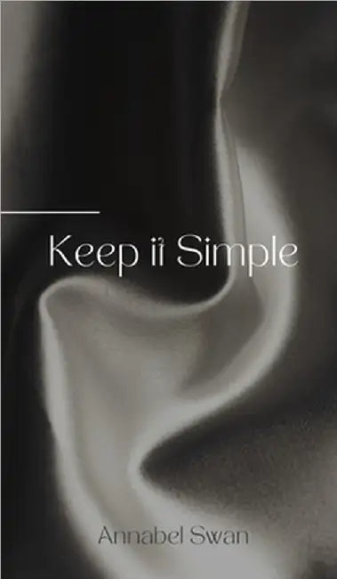 Keep it Simple by Swan, Annabel