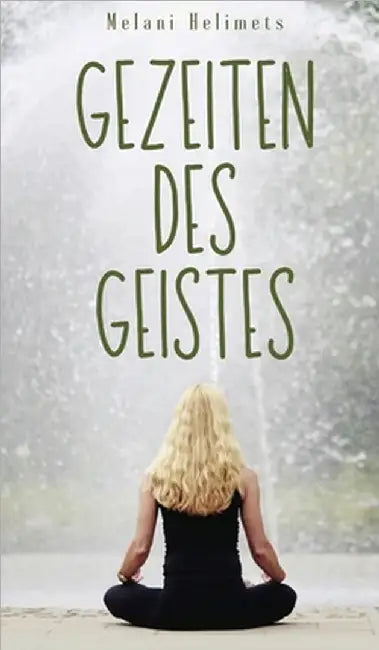 Gezeiten des Geistes by Melani Helimets