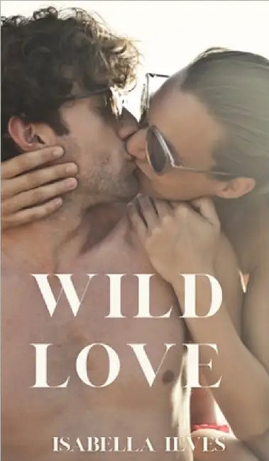 Wild Love by Isabella Ilves
