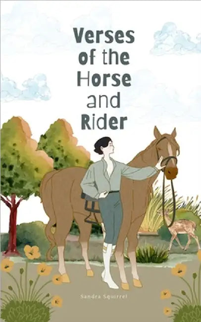 Verses of the Horse and Rider by Sandra Squirrel