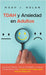 TDAH y Ansiedad en Adultos: Domina tu mente, vive sin ansiedad y toma el control de tu vida - Cuaderno de trabajo para mentes dispersas by Noah J. Nolan