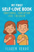 My First Self-Love Book: Emotional Education for Children by Floren Verdú