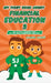 My First Book about Financial Education 3: How to Start a Business, Invest, and Make Smart Decisions with Your Money by Floren Verdú