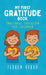 My First Gratitude Book: Emotional Education for Children by Floren Verdú