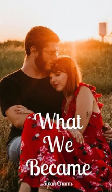 What We Became by Swan Charm