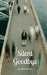 Silent Goodbye by Sebastian Sarapuu
