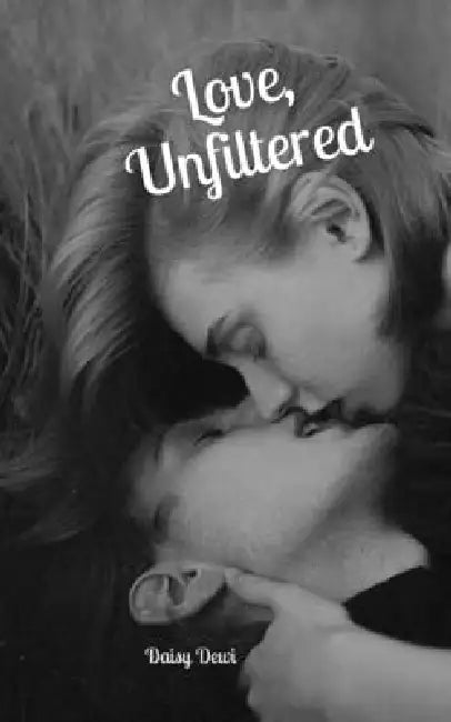 Love, Unfiltered by Daisy Dewi