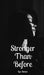 Stronger Than Before by Lan Donne
