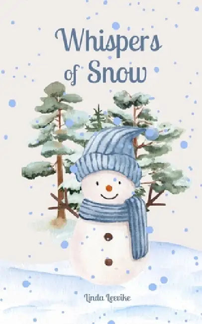 Whispers of Snow by Linda Leevike