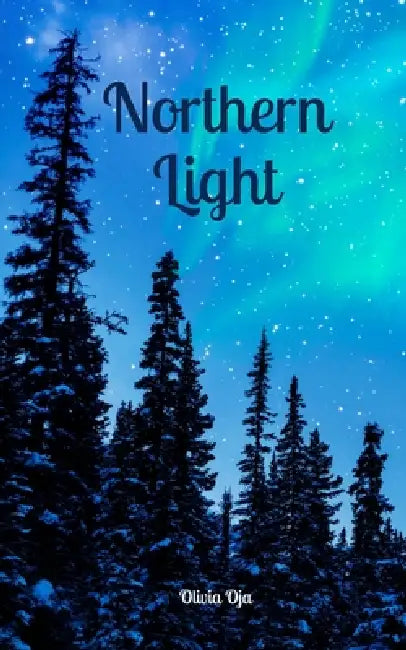 Northern Light by Olivia Oja