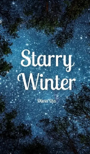 Starry Winter by Olivia Oja