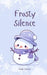 Frosty Silence by Linda Leevike