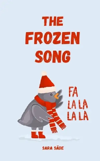 The Frozen Song by Sara Säde