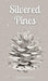 Silvered Pines by Sebastian Sarapuu