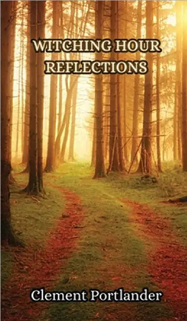 Witching Hour Reflections by Portlander, Clement
