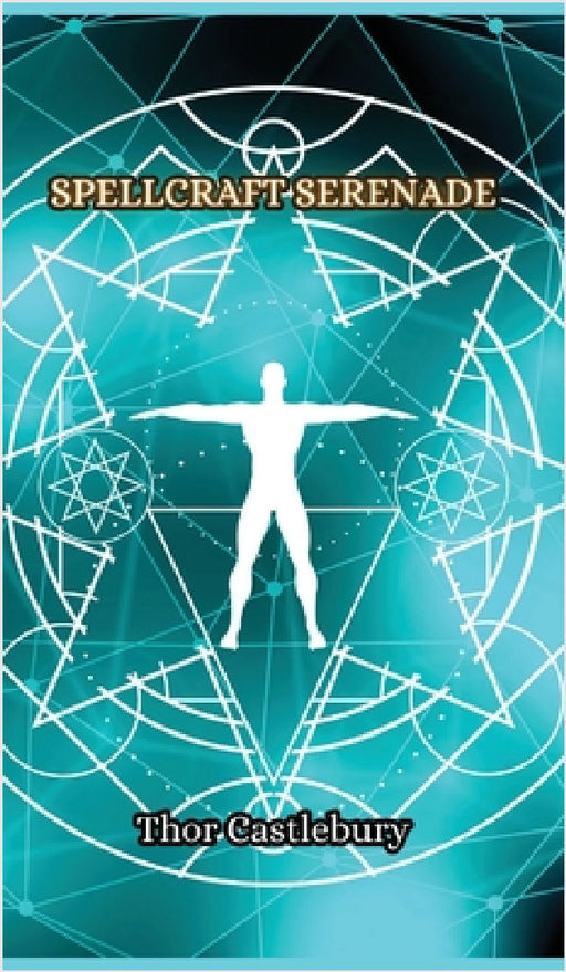 Spellcraft Serenade by Clement Portlander