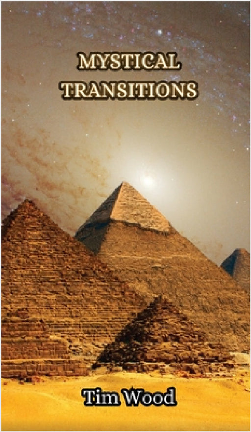 Mystical Transitions by Tim Wood