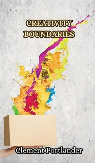 Creativity Boundaries by Portlander, Clement
