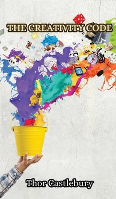 The Creativity Code by Castlebury, Thor