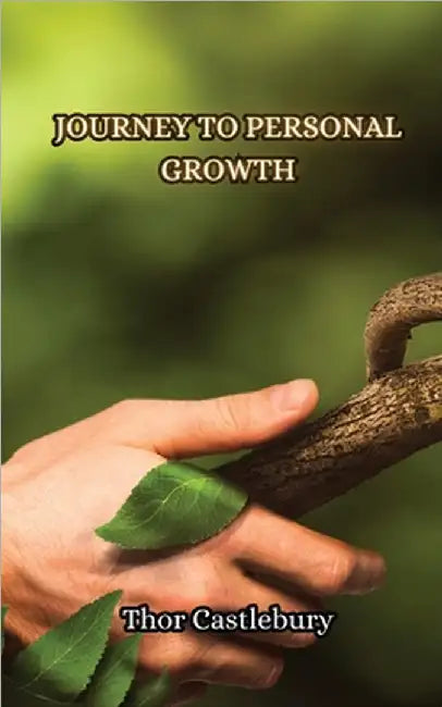 Journey to Personal Growth by Thor Castlebury