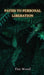 Paths to Personal Liberation by Tim Wood