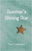 Summer's Shining Star by Thor Castlebury