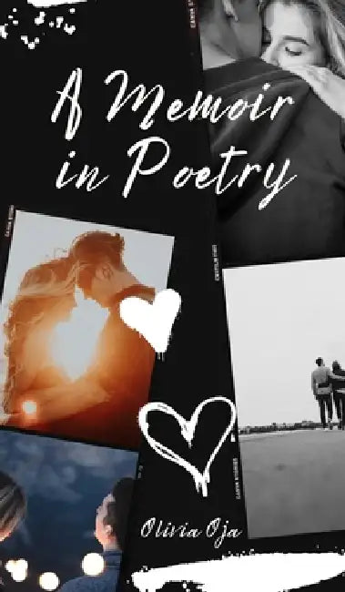A Memoir in Poetry by Olivia Oja