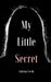 My Little Secret by Sabrina Sarvik