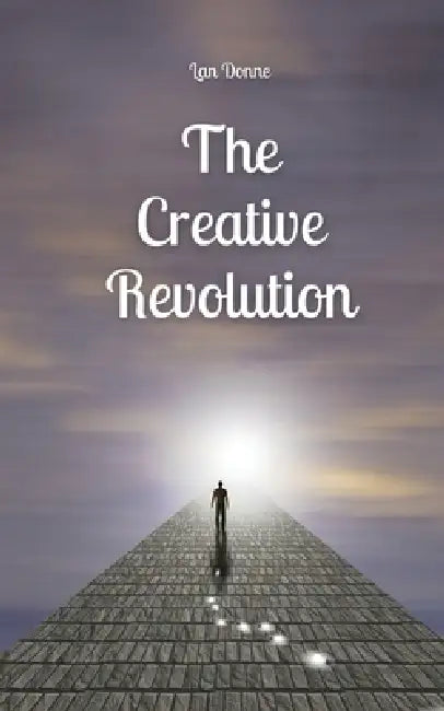 The Creative Revolution by Lan Donne