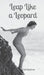 Leap Like a Leopard by Liisi Lendorav