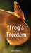 Frog's Freedom by Kätriin Kaldaru