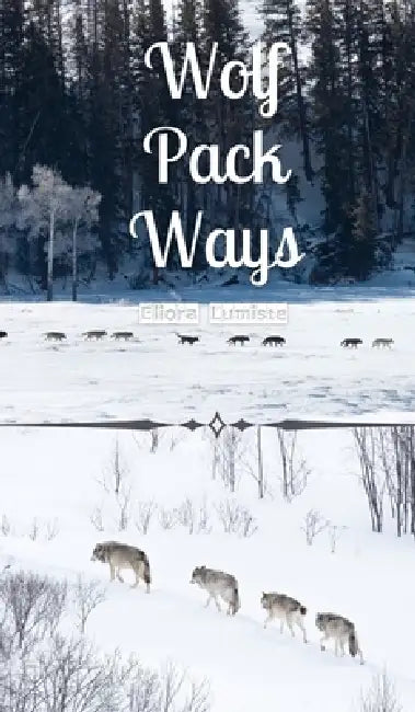 Wolf Pack Ways by Eliora Lumiste