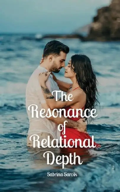 The Resonance of Relational Depth by Sabrina Sarvik