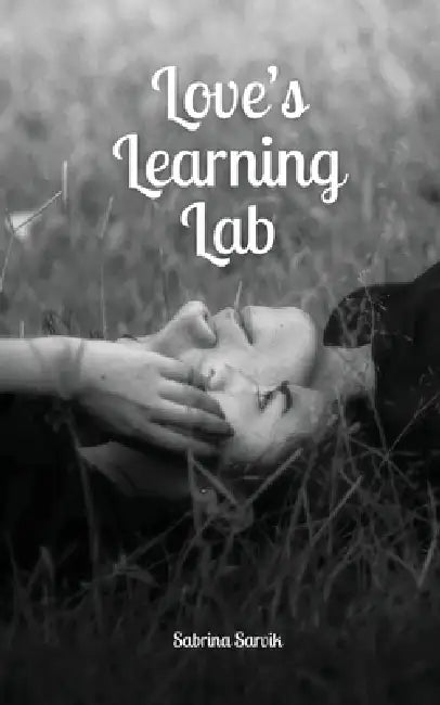 Love's Learning Lab by Sabrina Sarvik