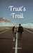 Trust's Trail by Kätriin Kaldaru
