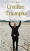 Creative Triumphs by Meelis Maurus