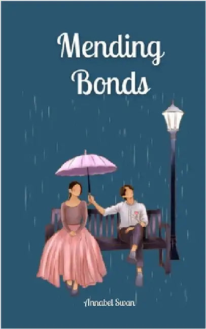 Mending Bonds by Annabel Swan