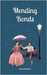 Mending Bonds by Annabel Swan