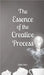 The Essence of the Creative Process by Juliet Astor