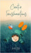 Creative Transformations by Juliet Astor