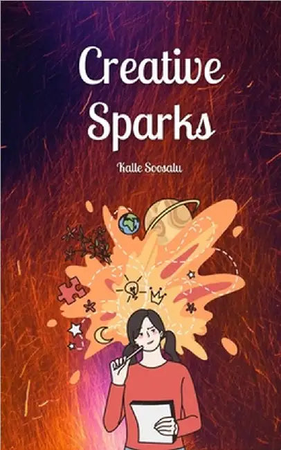 Creative Sparks by Kalle Soosalu