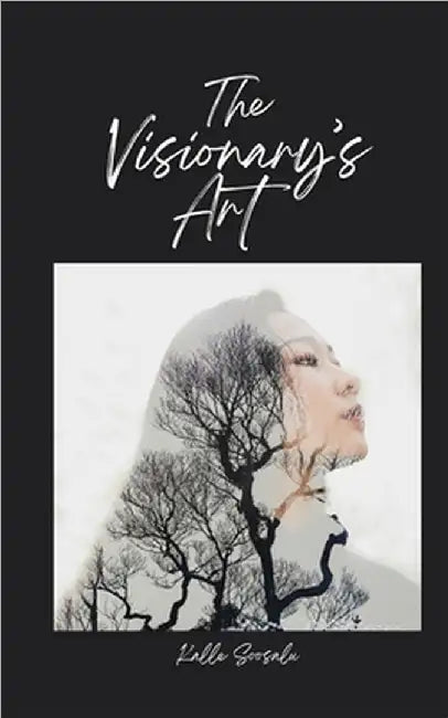 The Visionary's Art by Soosalu, Kalle