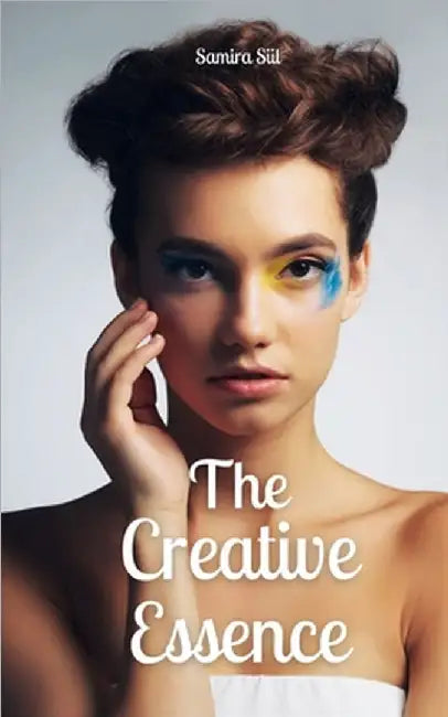 The Creative Essence by Samira Siil