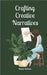 Crafting Creative Narratives by Helimets, Melani