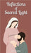 Reflections of Sacred Light by Elias Seraphim